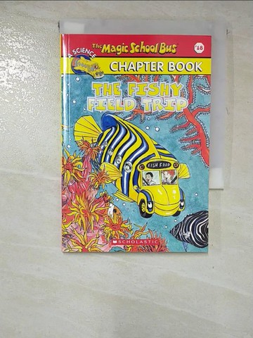 【書寶二手書T2／語言學習_RYZ】The fishy field trip_written by Martin Schwabacher ; illustrations by Hope Gangloff