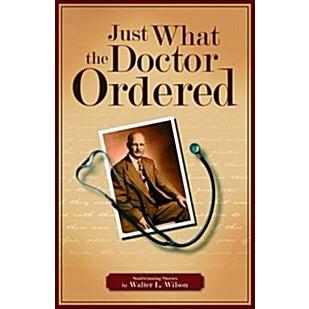 Just What the Doctor Ordered (Paperback)