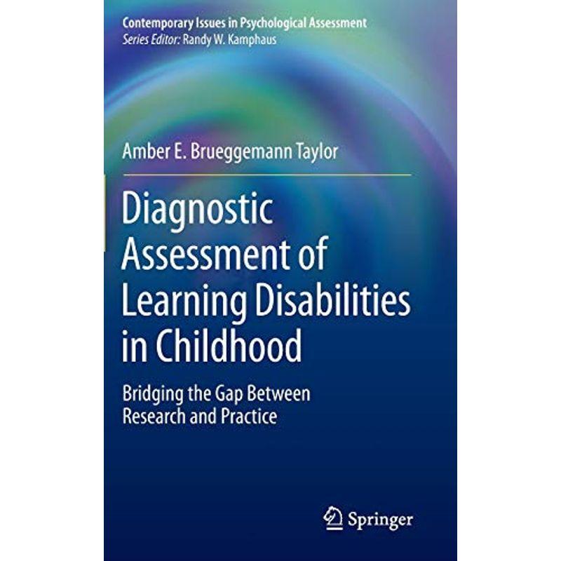 Diagnostic Assessment of Learning Disabilities in Childhood: Bridging