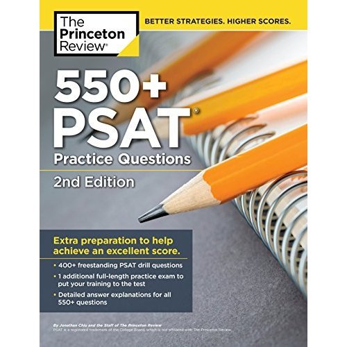 550  PSAT Practice Questions  2nd Edition: Extra Preparation to Help Achieve an Excellent Score (College Test Preparation)