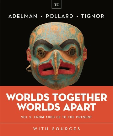 Worlds Together, Worlds Apart (Volume 2) From 1000 CE to the present (7版) Jeremy Adelman 2024 NORTON