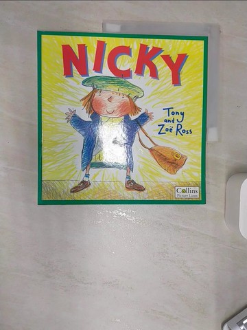【書寶二手書T4／少年童書_SJI】Nicky_Tony Ross, Zoe Ross
