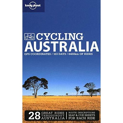 Lonely Planet Cycling Australia (Lonely Planet Cycling Guides)