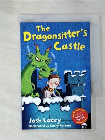 【書寶二手書T5／兒童文學_UZZ】The Dragonsitter's Castle_Josh Lacey