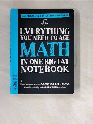 【書寶二手書T8／字典_WU6】Everything You Need to Ace Math in One Big Fat Notebook: The Complete Middle School Study Guide_Newton, Ouida