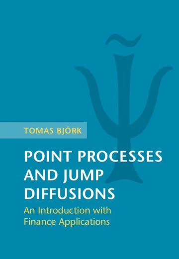 Point Processes and Jump Diffusions: An Introduction with Finance Applications  BJORK  Cambridge