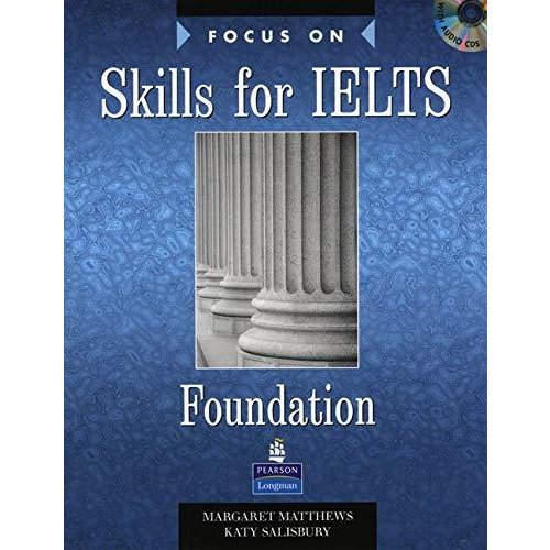 FOCUS ON SKILLS FOR IELTS FOUNDATION BOOK CD (Focus S)