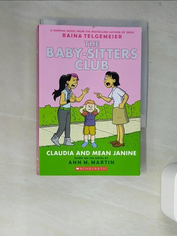 【書寶二手書T5／原文小說_W4M】Claudia and Mean Janine (the Baby-Sitters Club Graphic Novel #4): A Graphix Book_Martin, Ann M./ Telgemeier, Raina (ILT)