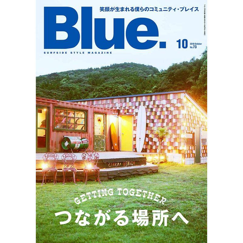 Blue. (ブルー) 2018年10月号 Vol.73