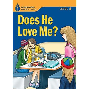 Foundations Reading Library Level Does He Love Me