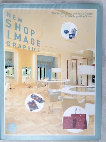 【書寶二手書T6／設計_UJ9】NEW SHOP IMAGES GRAPHICS_PIE BOOKS