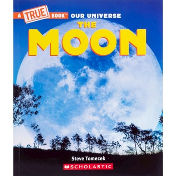 A True Book - Our Universe: The Moon / Scholastic出版社旗艦店