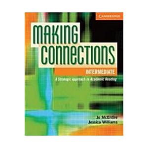 Making Connections Intermediate: A Strategic Approach to Academic Reading (Paperback)