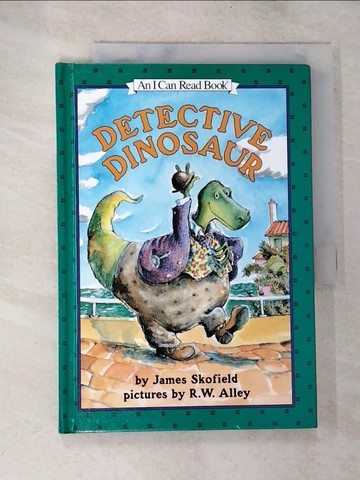 【書寶二手書T3／語言學習_D25】Detective Dinosaur : An I Can Read Book (I Can Read Book) (Library Binding) [Hardcover]_Skofield, James / Alley, R W (ILT)