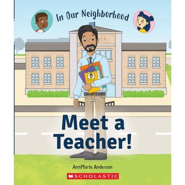 In Our Neighborhood: Meet a Teacher! / Scholastic出版社旗艦店