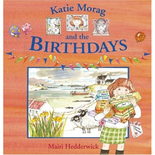 Katie Morag and the Birthdays: A Story  Activity  Birthday Book