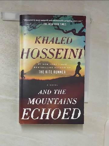 【書寶二手書T4／原文小說_IRD】And the Mountains Echoed_Khaled Hosseini