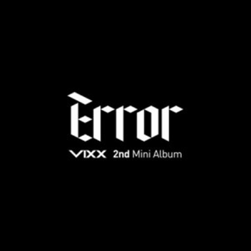 VIXX/Error-2nd Mini Album (CD) 韓国盤 ビックス | LINE