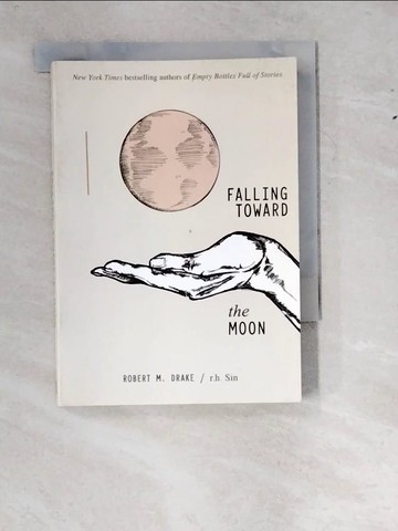 【書寶二手書T6／文學_W1J】Falling Toward the Moon_Sin, R. H./ Drake, Robert M.