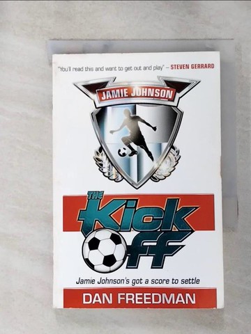 【書寶二手書T7／原文小說_RGB】Jamie Johnson: The Kick Off_Dan Freedman