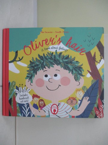 【書寶二手書T6／少年童書_ZU9】Oliver's Hair (精裝本)_Theo Tsecouras; Camille Ferrari