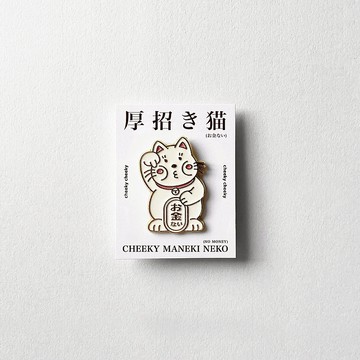 cheeky cheeky (沒錢的)厚面招財貓 日本吉祥物 金屬 徽章 / 別針