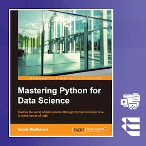 Mastering Python for Data Science