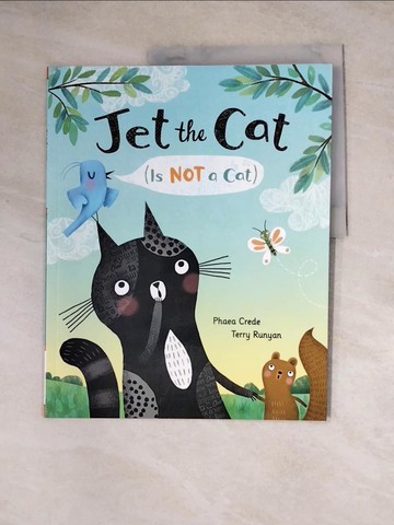 【書寶二手書T7／少年童書_Z1Q】Jet the Cat (Is Not a Cat)_Runyan, Terry