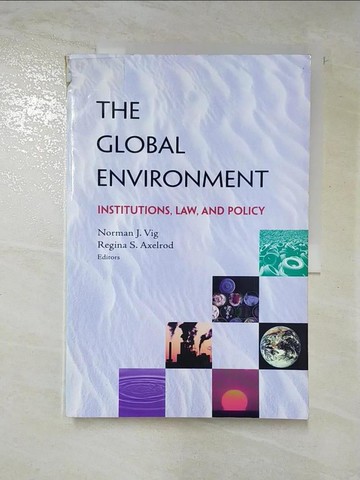 【書寶二手書T4／大學理工醫_D1C】The Global Environment_Norman J. Vig, Regina S. Axelrod