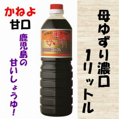 かねよ　母ゆずり　濃口　1L