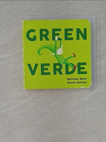 【書寶二手書T1／少年童書_X9W】Green / Verde_Mart?, Meritxell/ Salom?, Xavier (ILT)