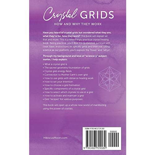 Crystal Grids: How and Why They Work: A Science-Based, Yet Practical Guide