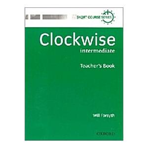 Clockwise: Intermediate: Teacher's Book (Paperback)