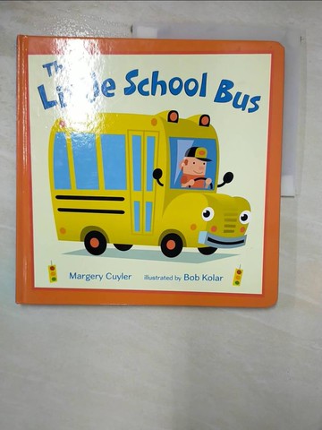 【書寶二手書T7／少年童書_R5R】The Little School Bus_Cuyler, Margery/ Kolar, Bob (ILT)