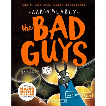 The Bad Guys 16: The Others?! 壞蛋聯盟 / Aaron Blabey / Scholastic 出版社旗艦店