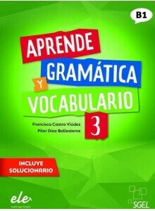 Aprende gramática y vocabulario 3 (B1) (1版) SGEL  SGEL