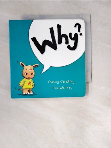 【書寶二手書T5／少年童書_WWR】Why？_Tim Warnes; Tracey Corderoy