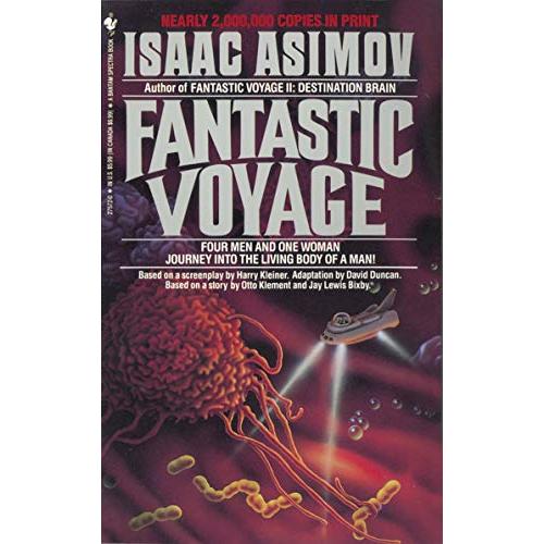 Fantastic Voyage: A Novel