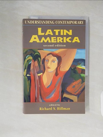 【書寶二手書T5／歷史_ZK2】Understanding Contemporary Latin America_Hillman, Richard S. (EDT)