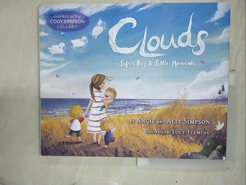 【書寶二手書T9／少年童書_UKG】Clouds: Life’’s Big & Little Moments_Fleming, Lucy