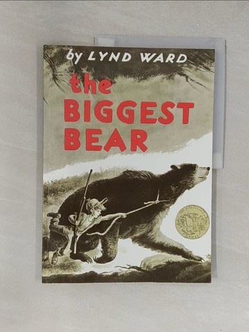 【書寶二手書T1／少年童書_Y34】The Biggest Bear_Ward, Lynd