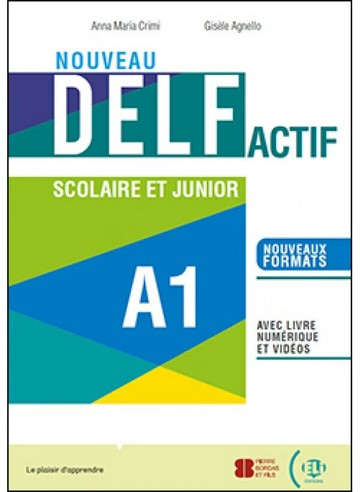 Nouveau DELF actif scolaire et junior A1 (青少年檢定考)  ELI  ELI
