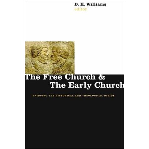 The Free Church and the Early Church (Paperback)