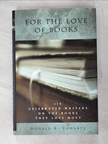 【書寶二手書T2／原文書_I4I】For the Love of Books_Ronald B. Shwartz