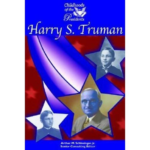 Harry S. Truman (Childhoods of the Presidents)