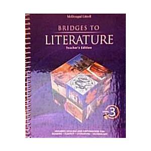 McDougal Littell: Bridges to Literature Level III (Teacher's Edition  Spiral-bound)