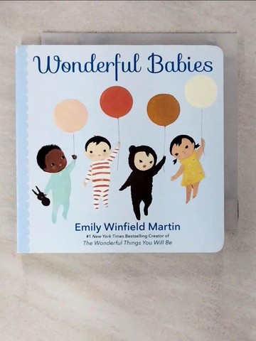 【書寶二手書T4／少年童書_C92】Wonderful Babies_Martin, Emily Winfield