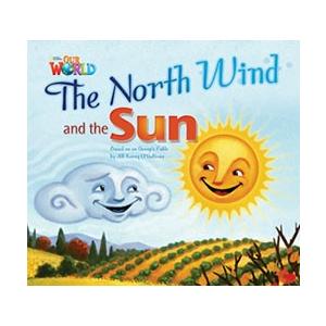 Our World Reader Book The North Wind and the Sun