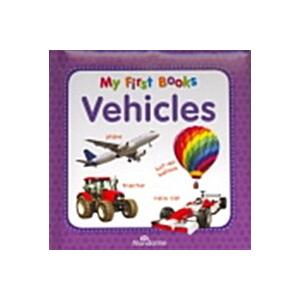 Vehicles  (My First Books) (Board Books)