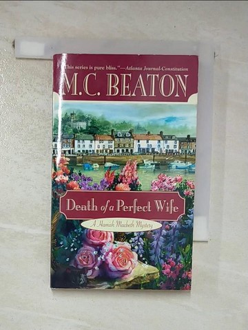 【書寶二手書T4／原文小說_RNA】Death of a Perfect Wife_Beaton, M. C.